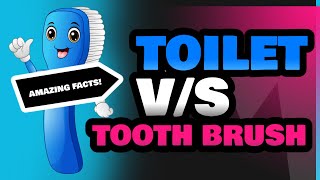 Toilet and Tooth Brush [upl. by Yme]