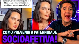 Como Se Prevenir Da Paternidade Socioafetiva E Pensão Socioafetiva [upl. by Nwahsyd]